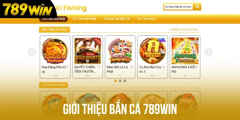 Giới thiệu bắn cá 789win Giới thiệu bắn cá 789win