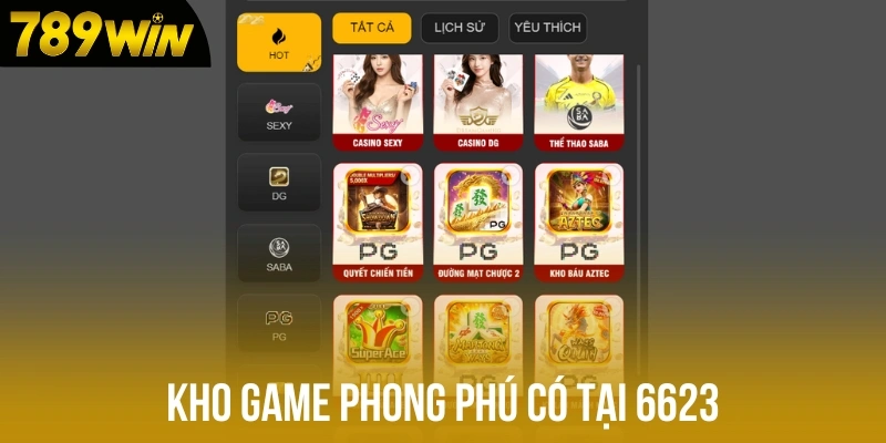 Kho game phong phú có tại 6623 Kho game phong phú có tại 6623