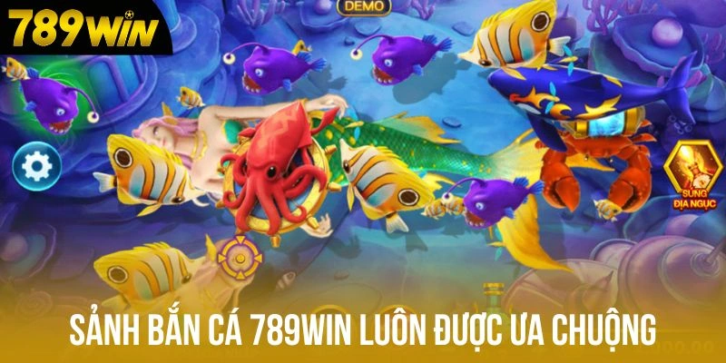 Tại sao sảnh bắn cá được ưa chuộng tại 789win Tại sao sảnh bắn cá được ưa chuộng tại 789win